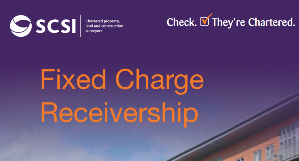 A Guide to Fixed Charge Receiverships Society of Chartered Surveyors