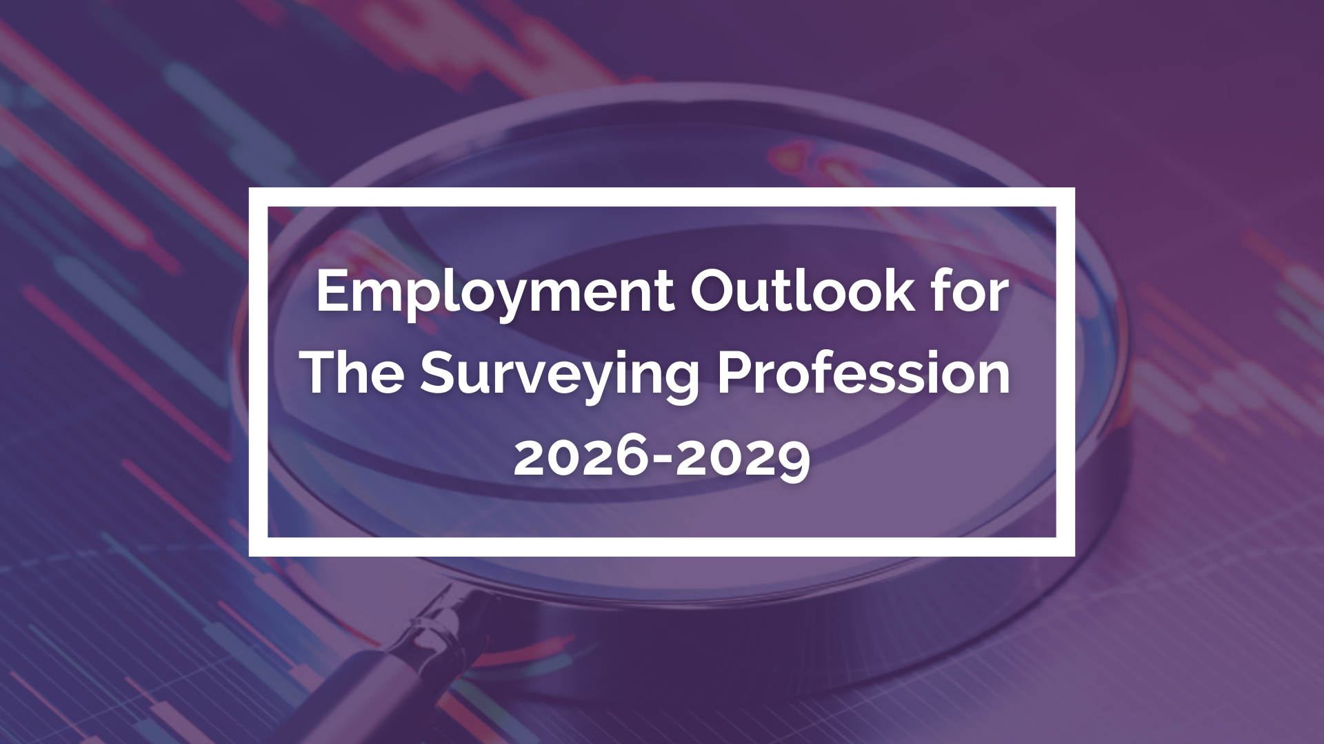 Press Release: Employment Outlook For The Surveying Profession 2026-2029