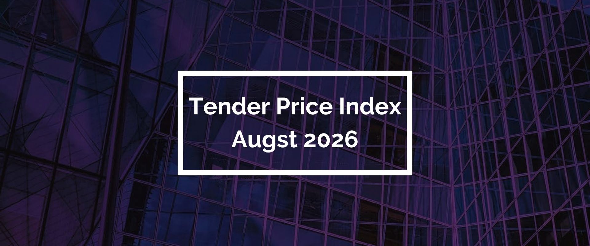 Press Release: Tender Price Index August 2026